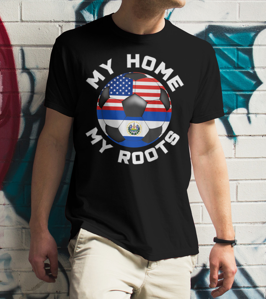 My Home My Roots El Salvador USA Soccer Flag Fan T-Shirt