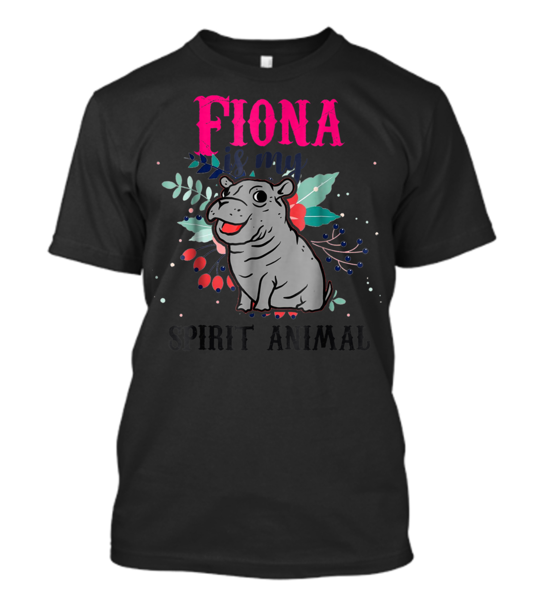 Fiona Is My Spirit Animal Hippo Team Fiona T-Shirt