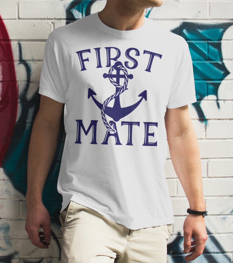 First Mate Nautical Anchor Sailing Boat T-Shirt