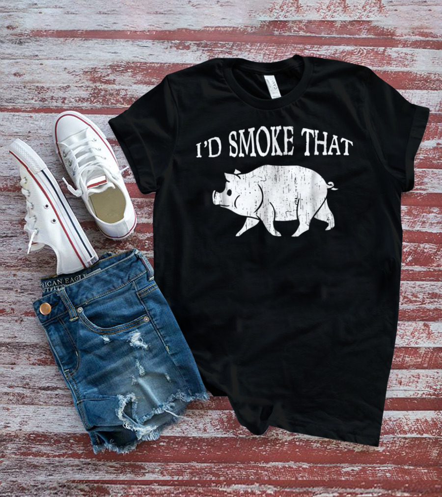 I'd Smoke That Funny Dad BBQ Vintage Pig Smoker T-Shirt