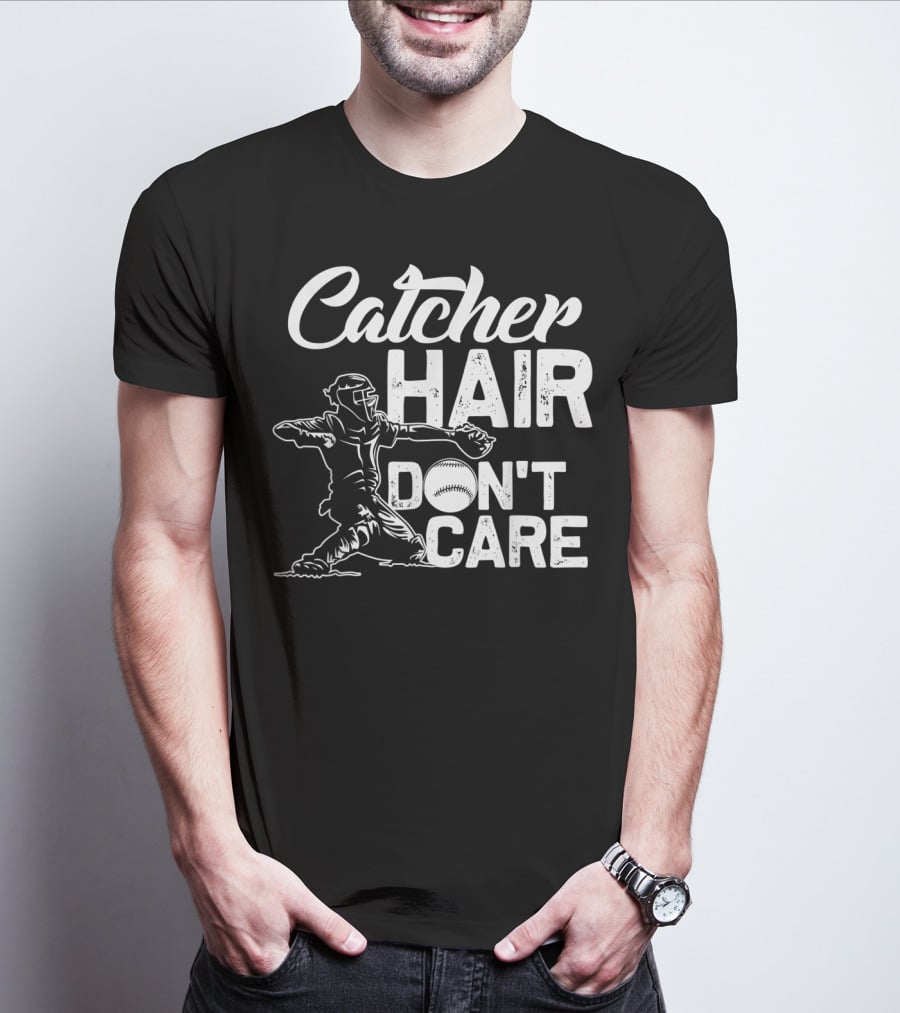 Catcher Hair Don't Care Softball Player Coach T-Shirt