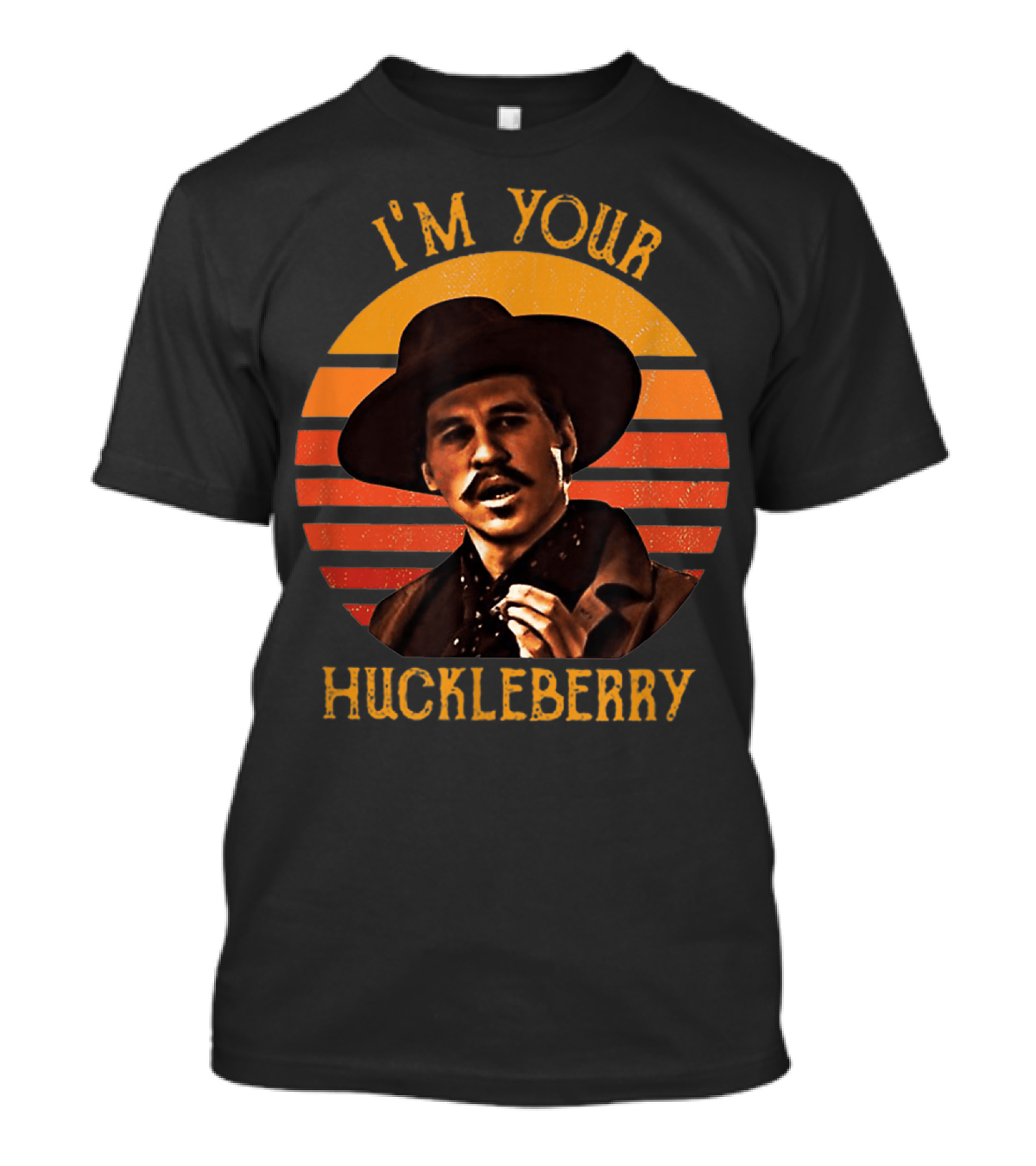 I'm Your Huckleberry Vintage Western T-Shirt