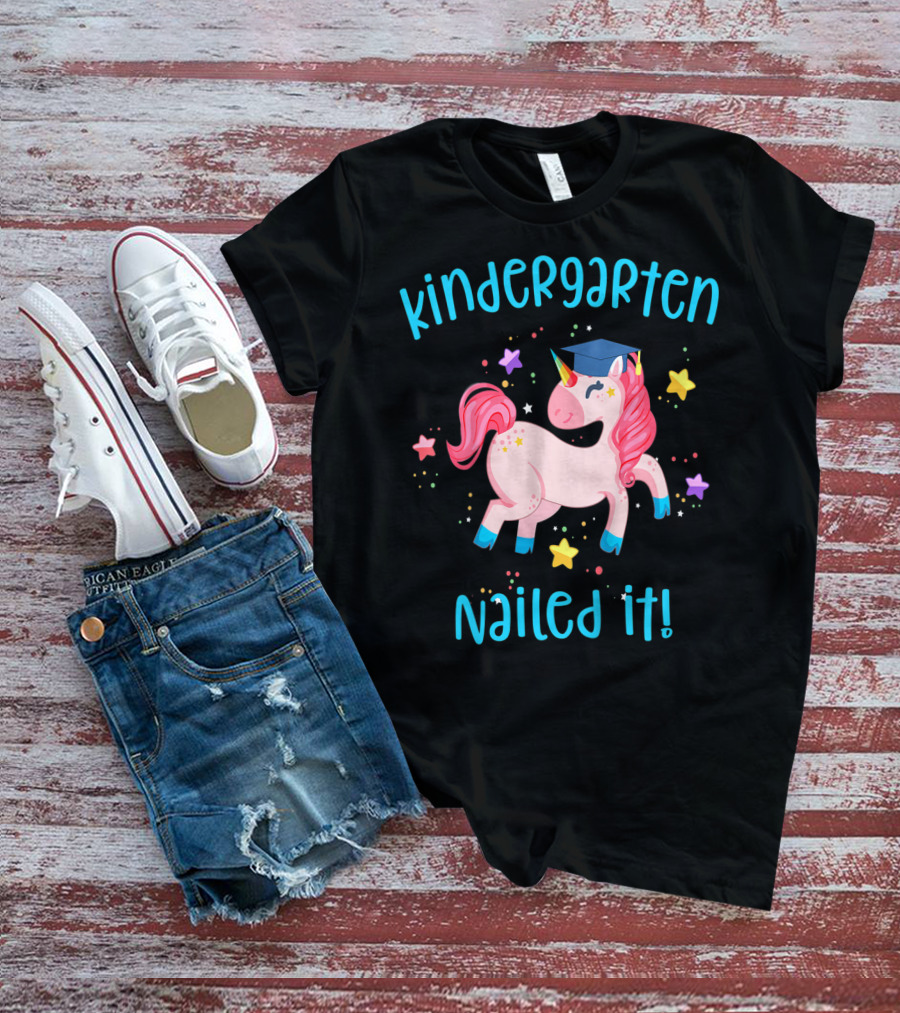 Kindergarten Nailed It Graduation Unicorn With Stars T-Shirt