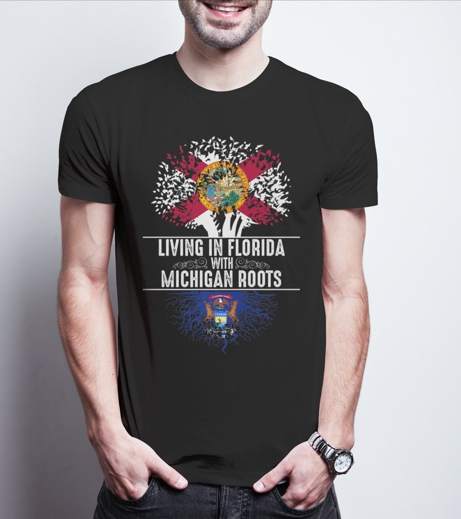 Living In Florida With Michigan Roots State Tree Flag Love T-Shirt