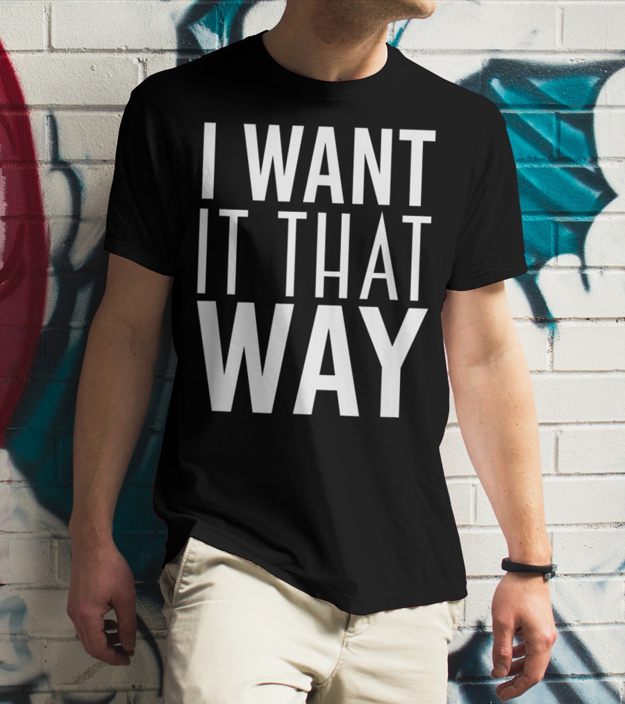 Backstreet Boys I Want It That Way 90s Music Lover Boy Band Classics T-Shirt