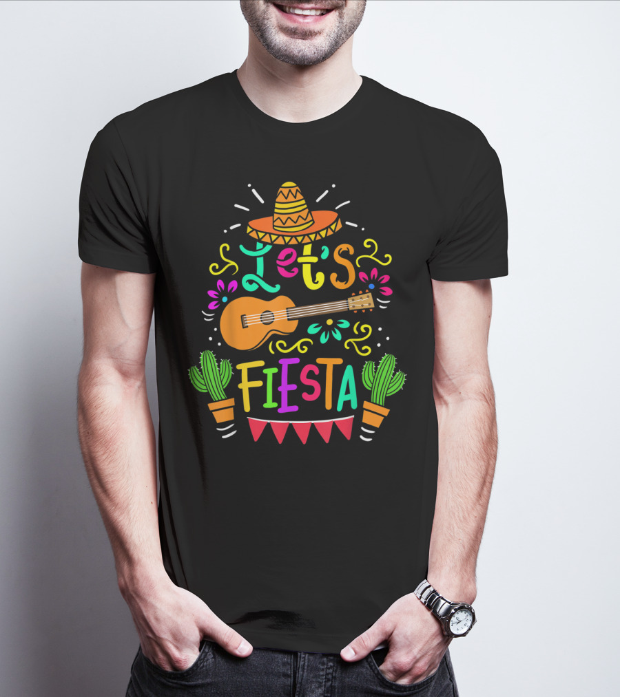 Let's Fiesta Mexican Guitar Sombrero Cactus Cinco De Mayo T-Shirt