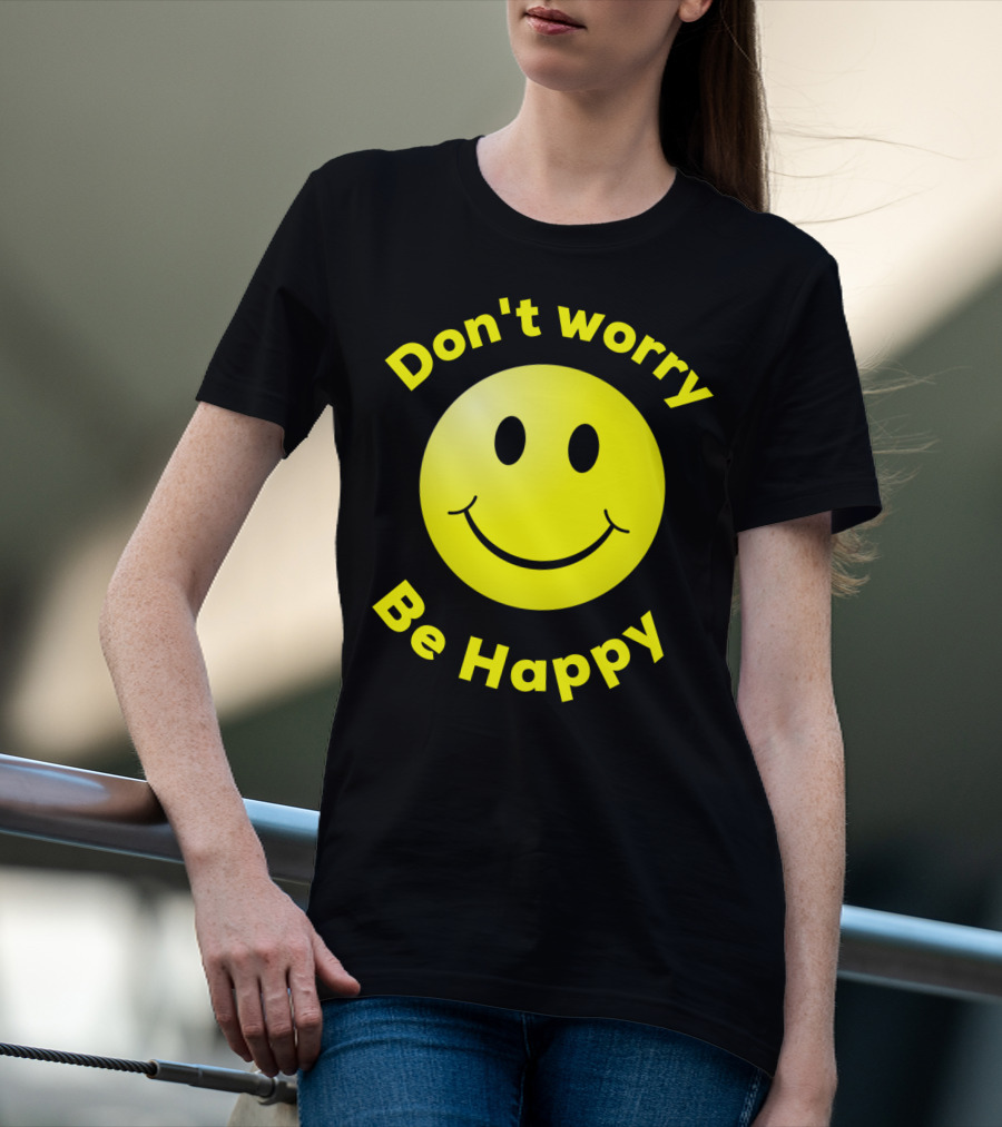 Don't Worry Be Happy Smiley Face Emoji T-Shirt