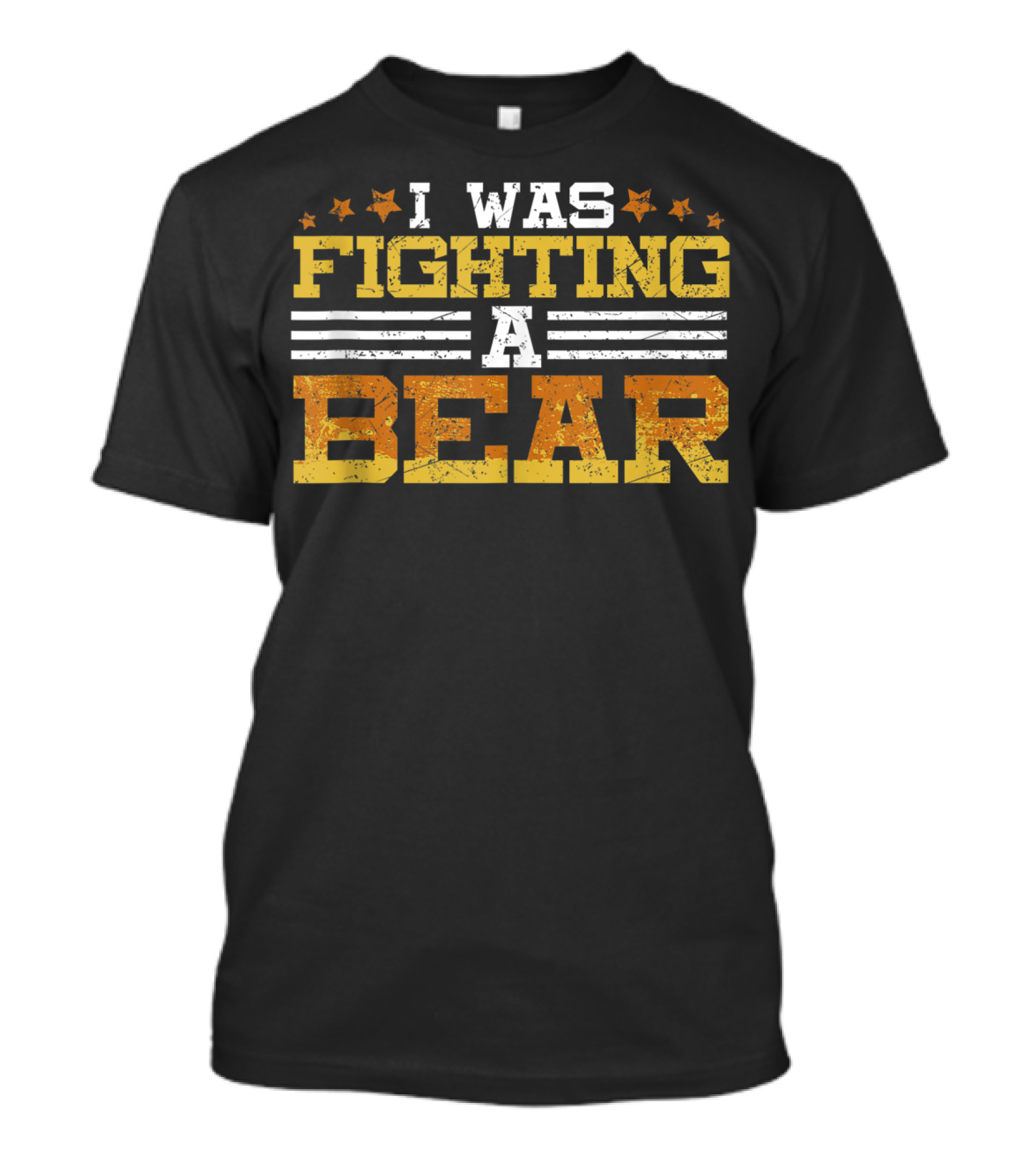 I Was Fighting A Bear Injury Recovery Humor T-Shirt