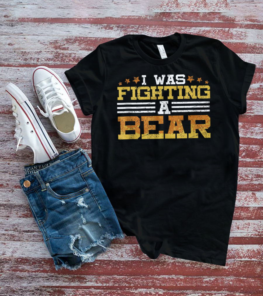 I Was Fighting A Bear Injury Recovery Humor T-Shirt