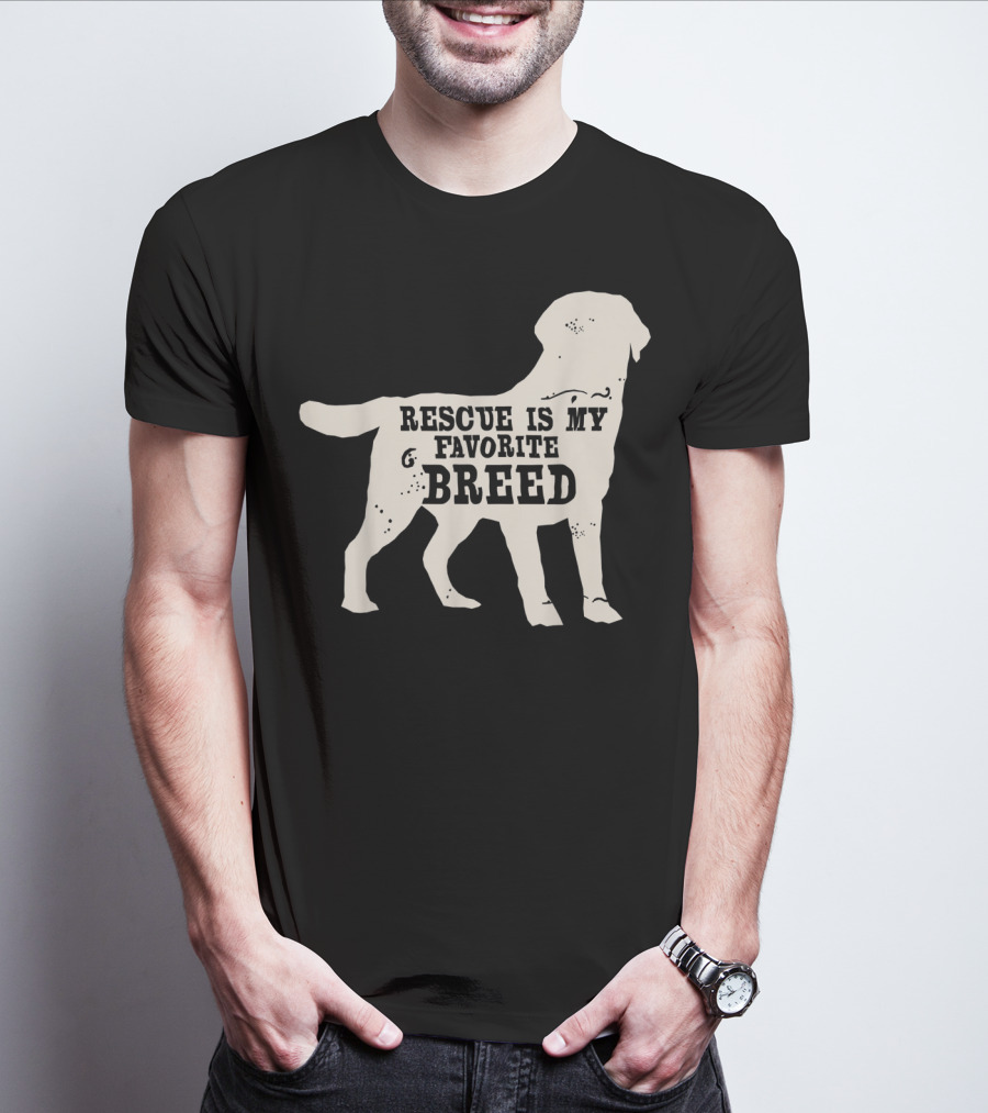 Adopt A Dog Rescue Is My Favorite Breed T-Shirt