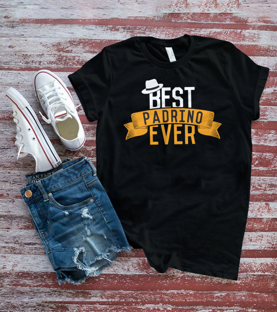 Best Padrino Ever Godfather Favorito With White Hat Banner T-Shirt