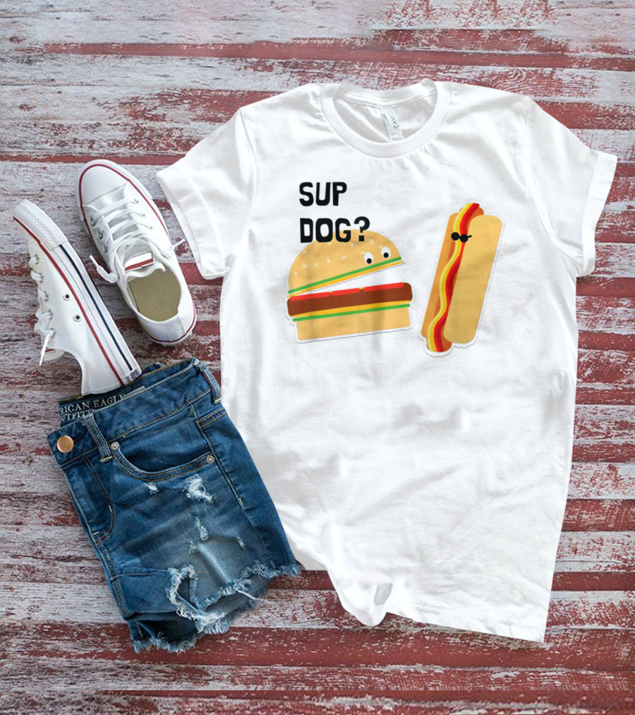 Burger And Hot Dog Sup Dog Funny Conversation T-Shirt