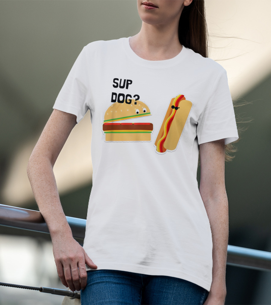 Burger And Hot Dog Sup Dog Funny Conversation T-Shirt