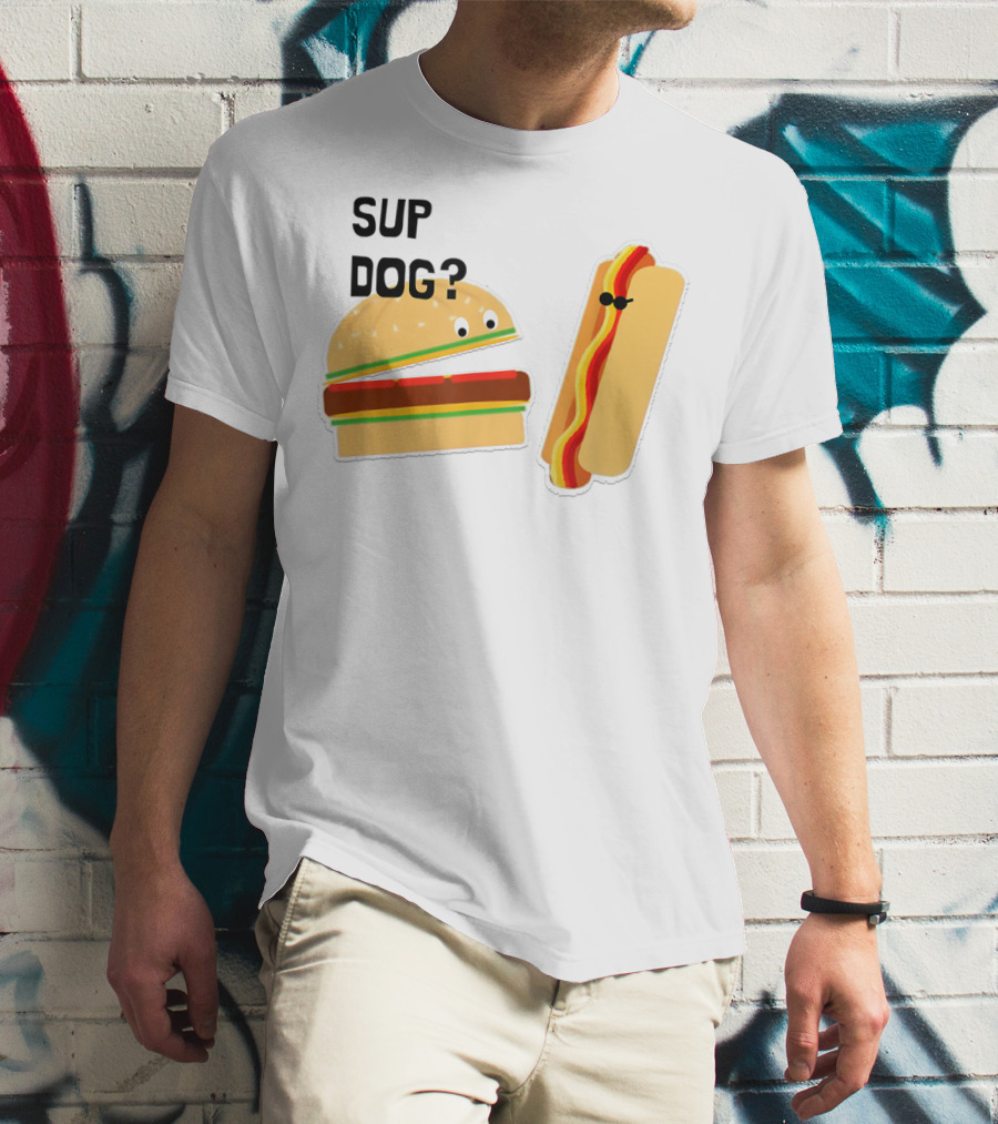 Burger And Hot Dog Sup Dog Funny Conversation T-Shirt