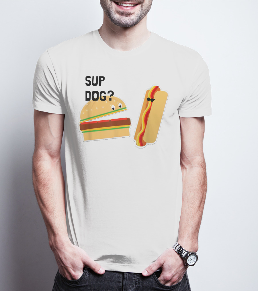 Burger And Hot Dog Sup Dog Funny Conversation T-Shirt