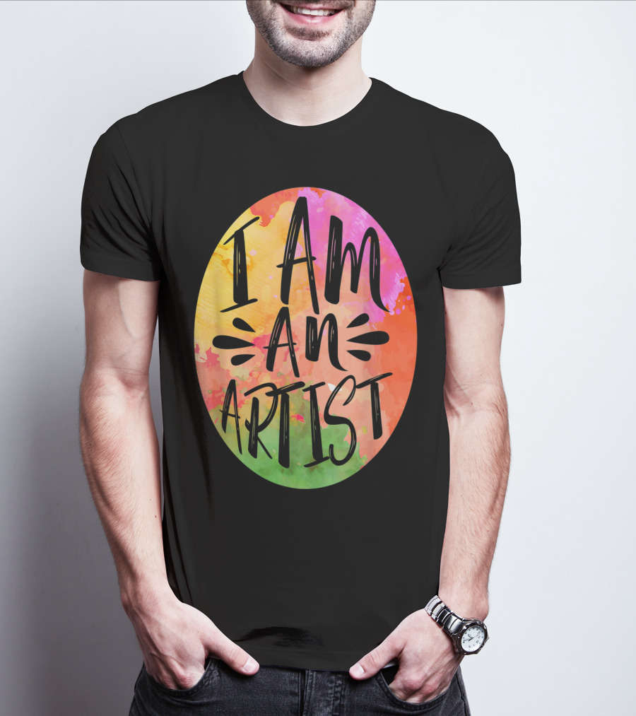 Colorful I Am An Artist Watercolor Paint Splash T-Shirt