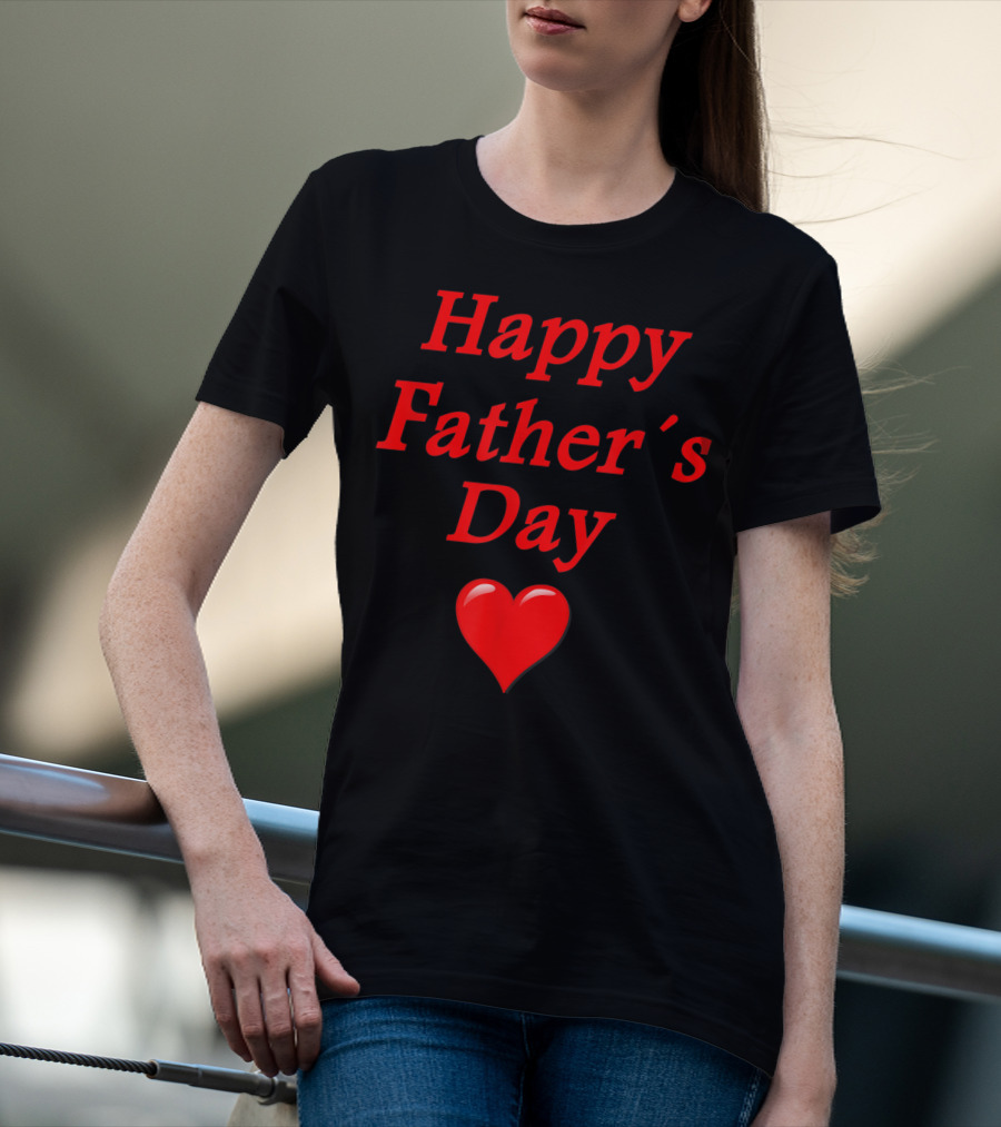 Happy Father's Day Heart T-Shirt