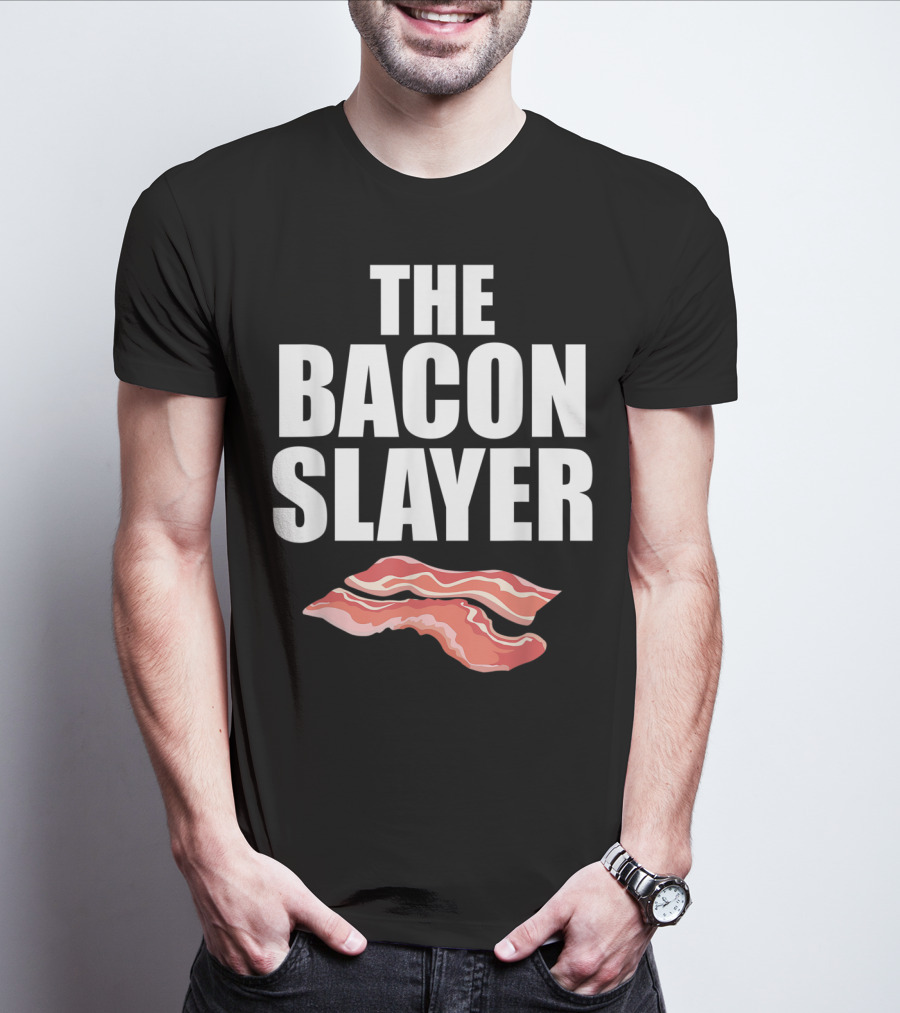 The Bacon Slayer Bacon Lover T-Shirt