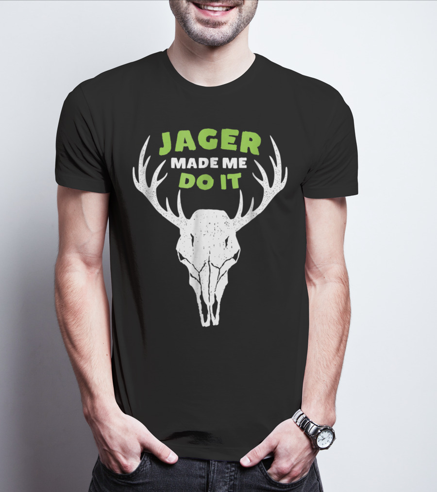 Jager Made Me Do It Funny Deer Antlers Skull T-Shirt