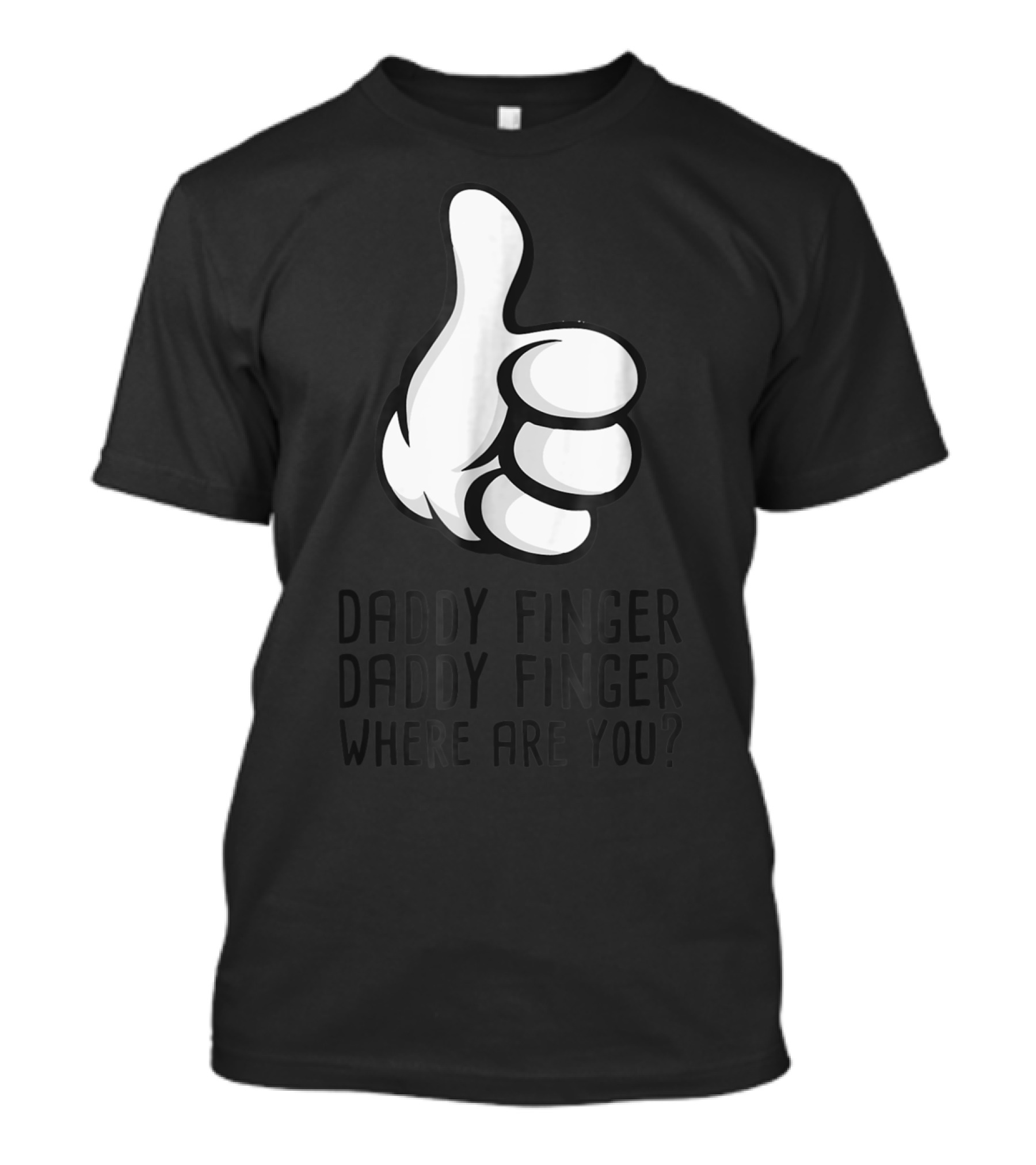 Daddy Finger Daddy Finger Where Are You Thumbs Up Cartoon T-Shirt