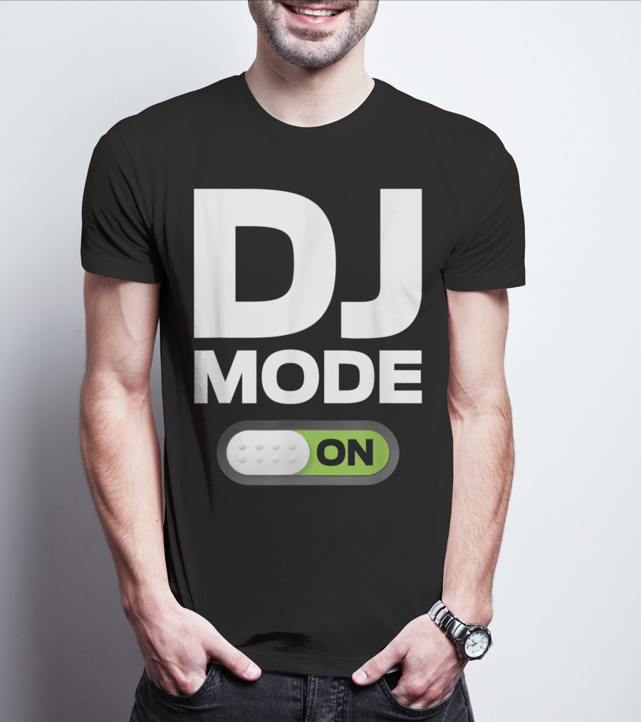 DJ Mode On Clothing For Disc Jockeys With Switch T-Shirt