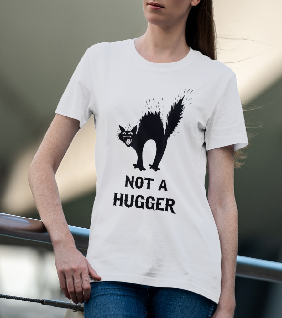 Not A Hugger Angry Black Cat T-Shirt