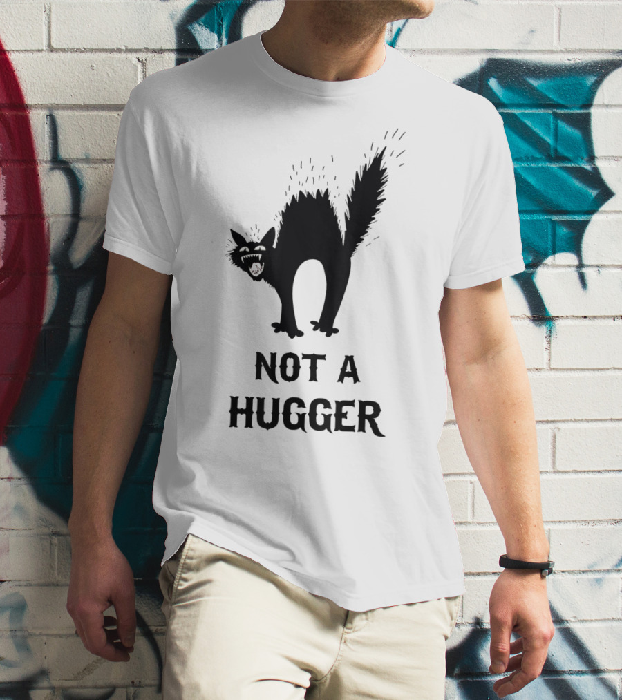 Not A Hugger Angry Black Cat T-Shirt