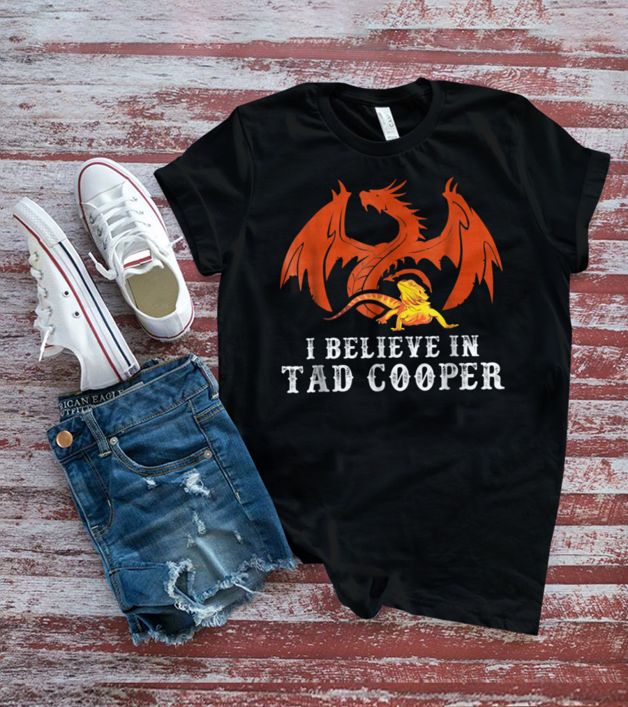 I Believe In Tad Cooper Dragon And Lizard Fantasy T-Shirt