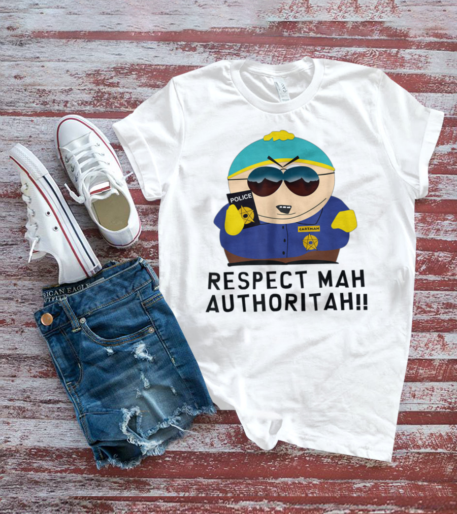 Cartman Police Respect Mah Authoritah T-Shirt