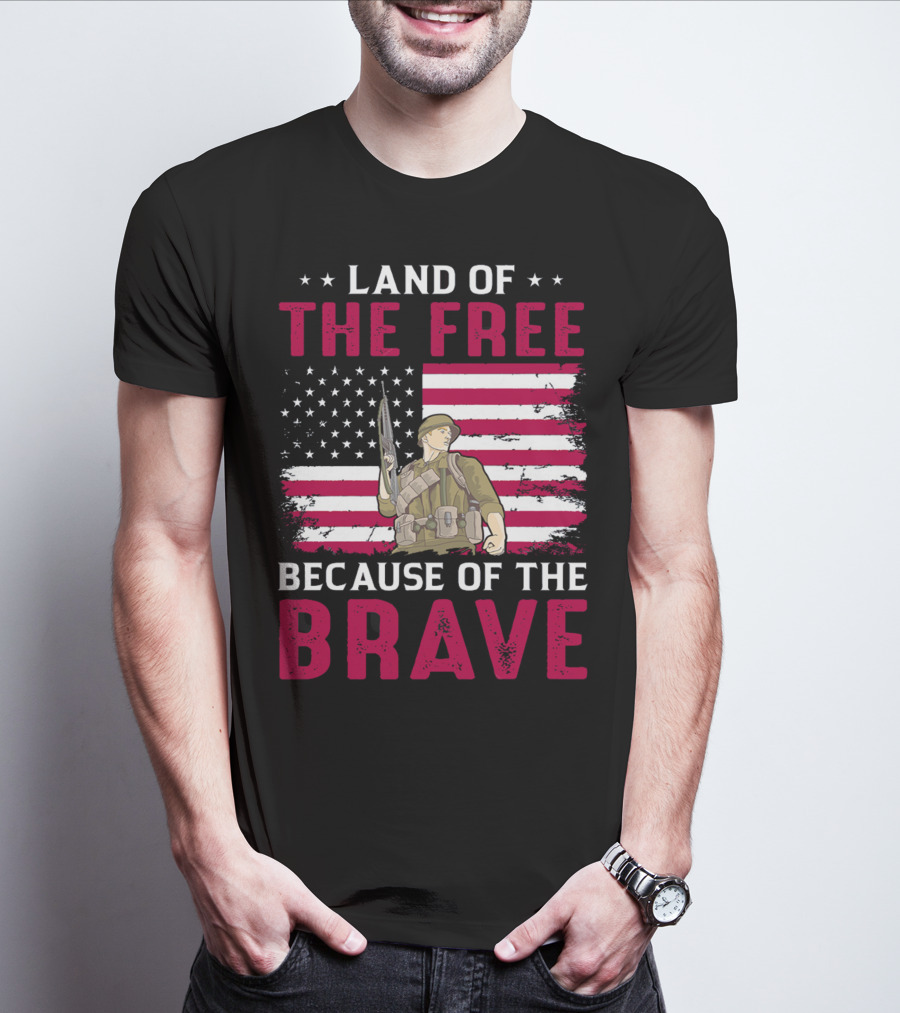 Land Of The Free Because Of The Brave American Flag Soldier T-Shirt