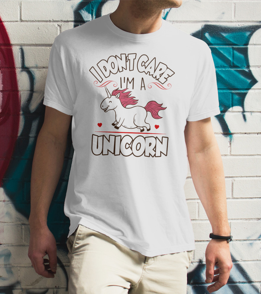I Don't Care I'm A Unicorn Happy Running Pink Mane T-Shirt