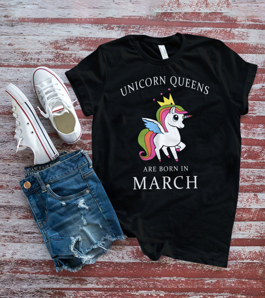 Unicorn Queens With Crown And Wings Are Born In March T-Shirt