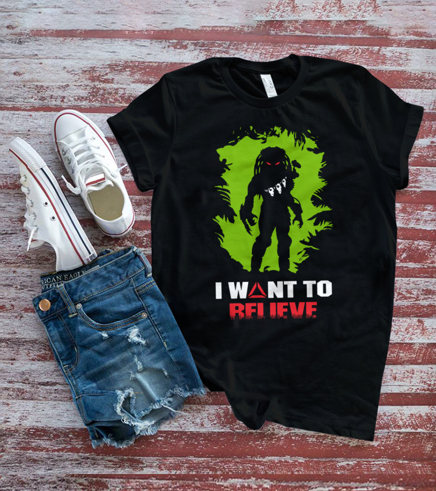 I Want To Believe Cazador De Hombres Predator T-Shirt