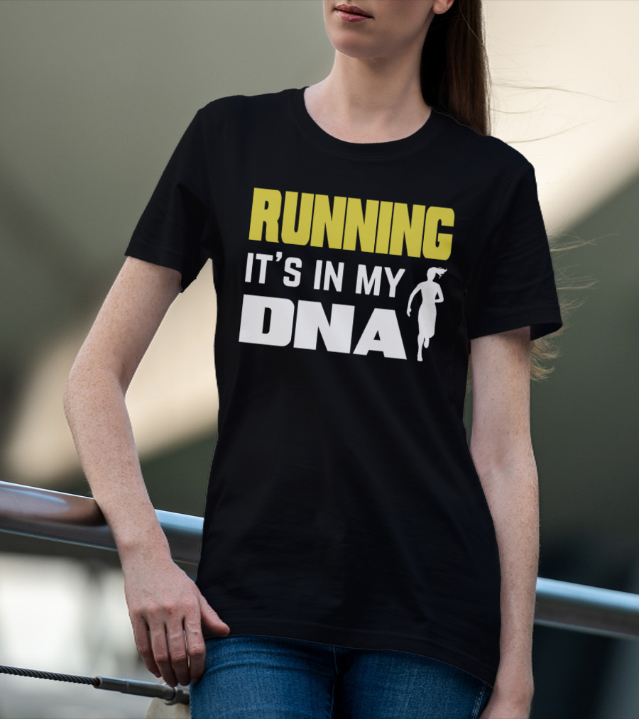 RUNNING IT’S IN MY DNA T-Shirt