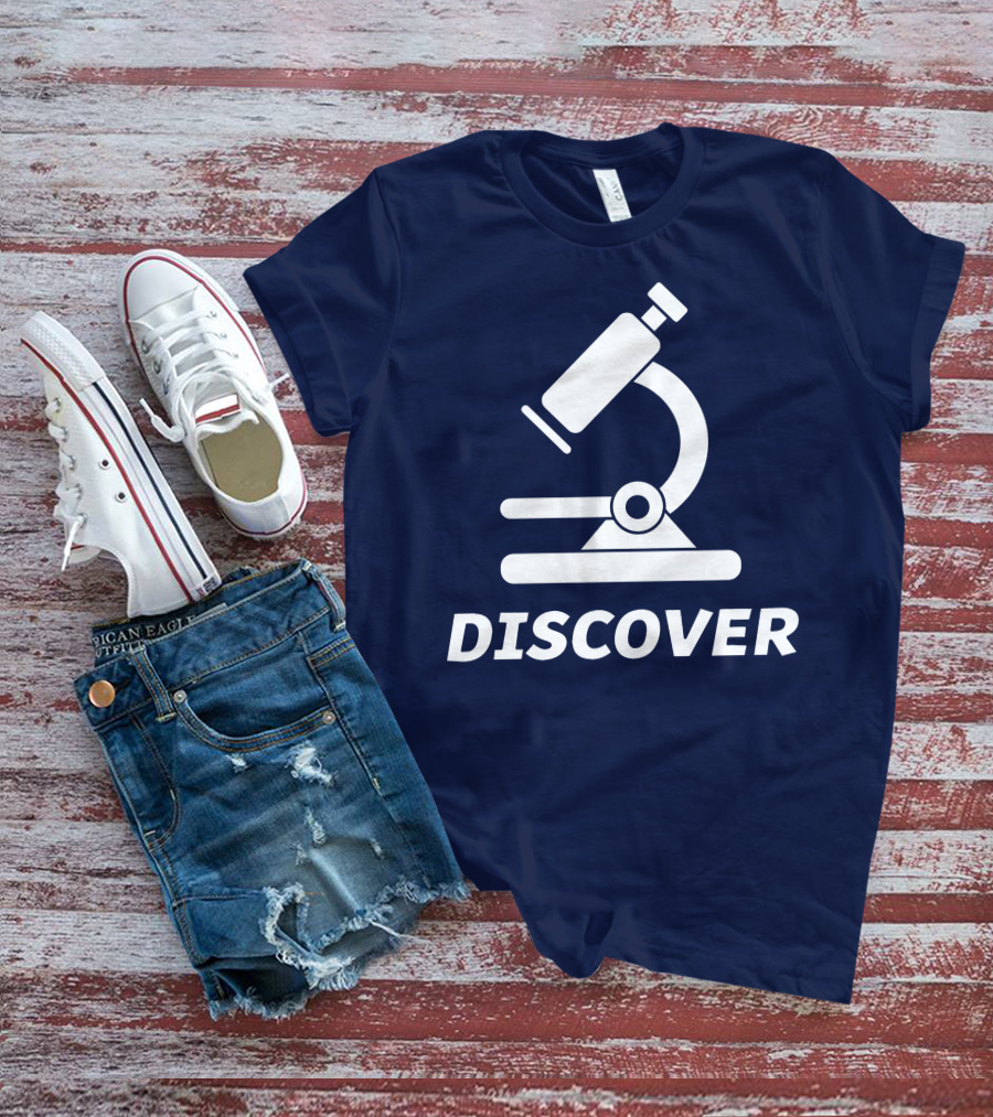 Discover Science With Microscope Greatness T-Shirt