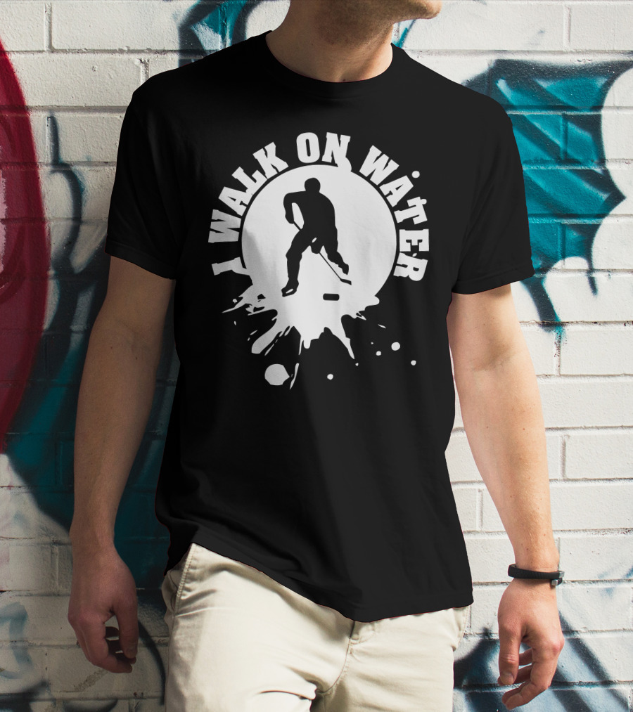 I Walk On Water Hockey Player Silhouette Splash T-Shirt