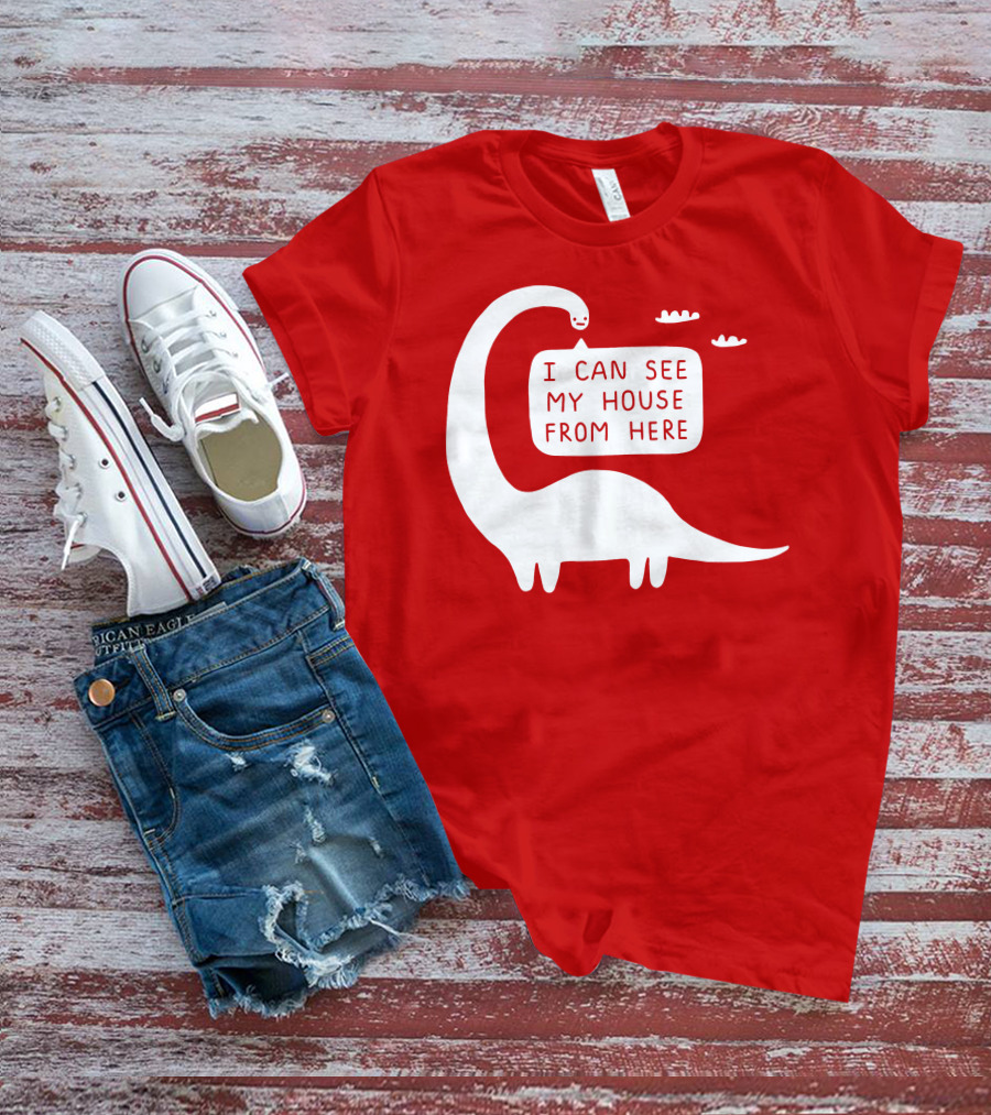 I Can See My House From Here Dinosaur White Text T-Shirt