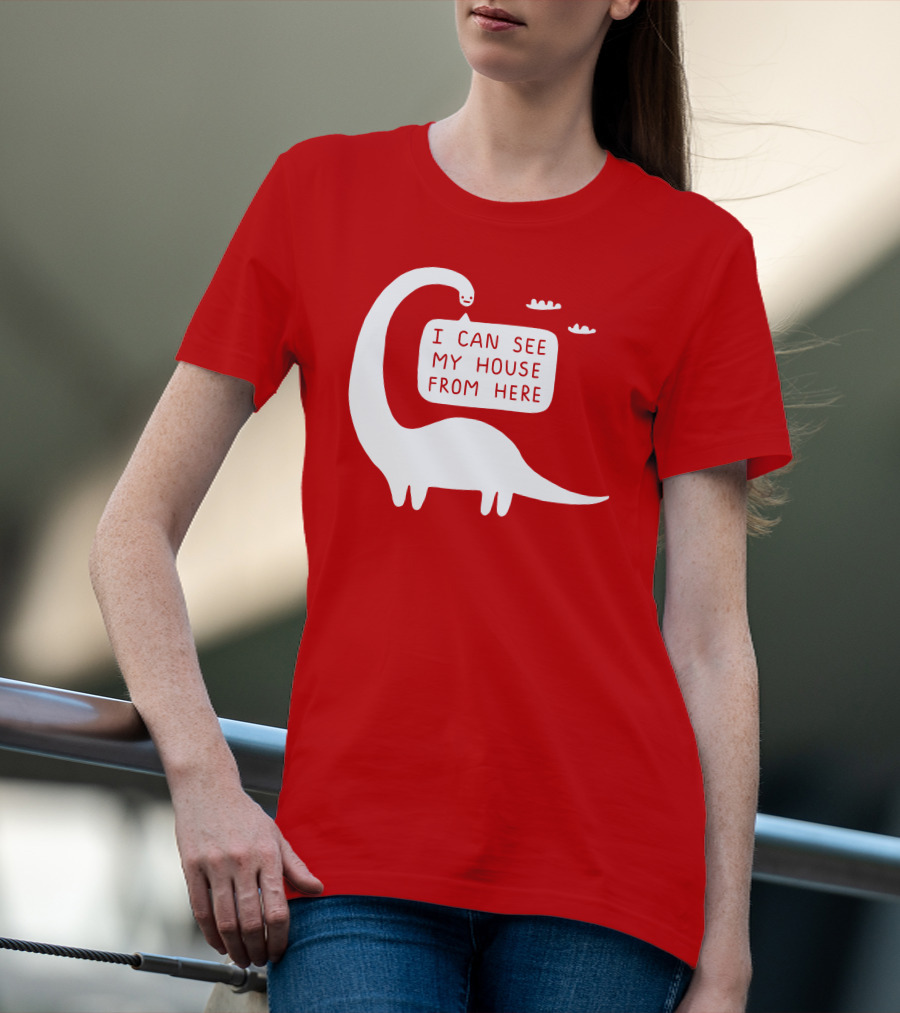 I Can See My House From Here Dinosaur White Text T-Shirt