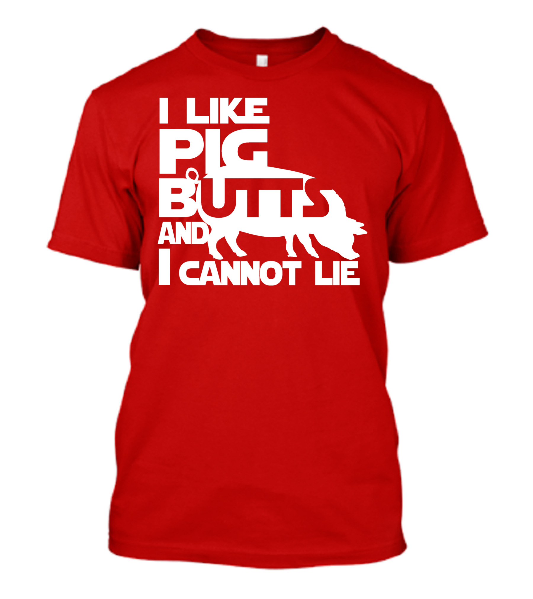 I Like Pig Butts And I Cannot Lie Pig Outline T-Shirt