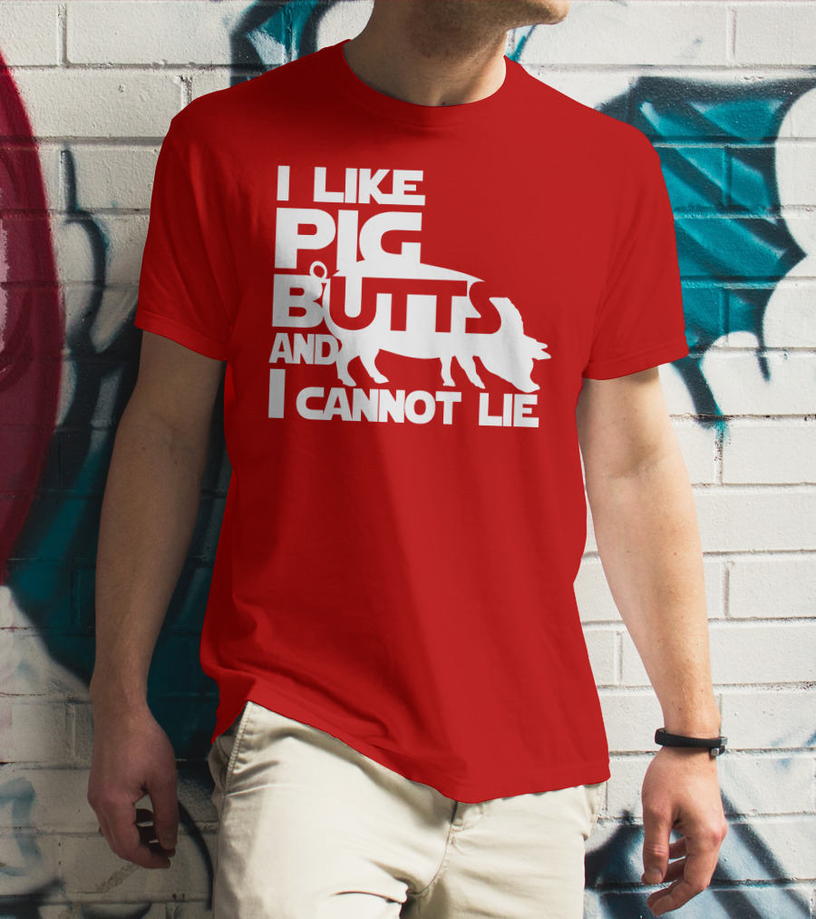 I Like Pig Butts And I Cannot Lie Pig Outline T-Shirt