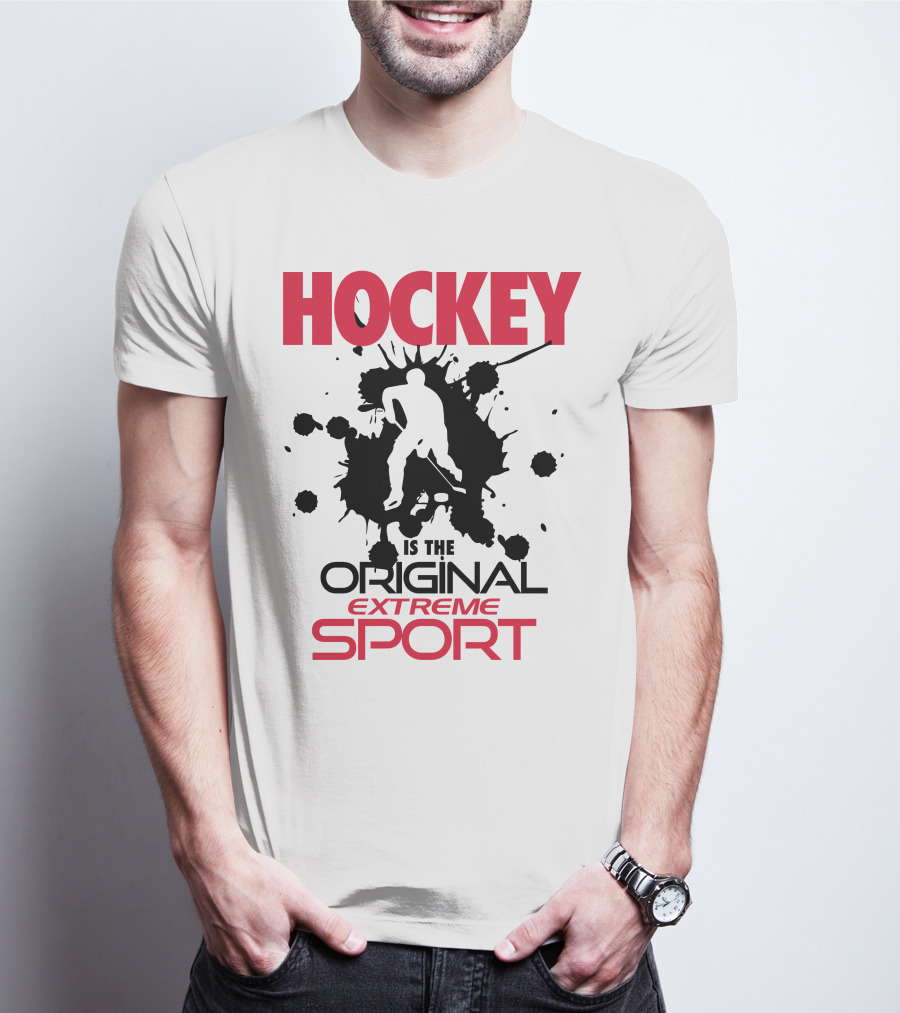 HOCKEY IS THE ORIGINAL EXTREME SPORT WITH SPLATTER T-Shirt
