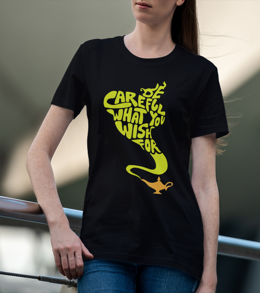 Be Careful What You Wish For Genie Lamp T-Shirt
