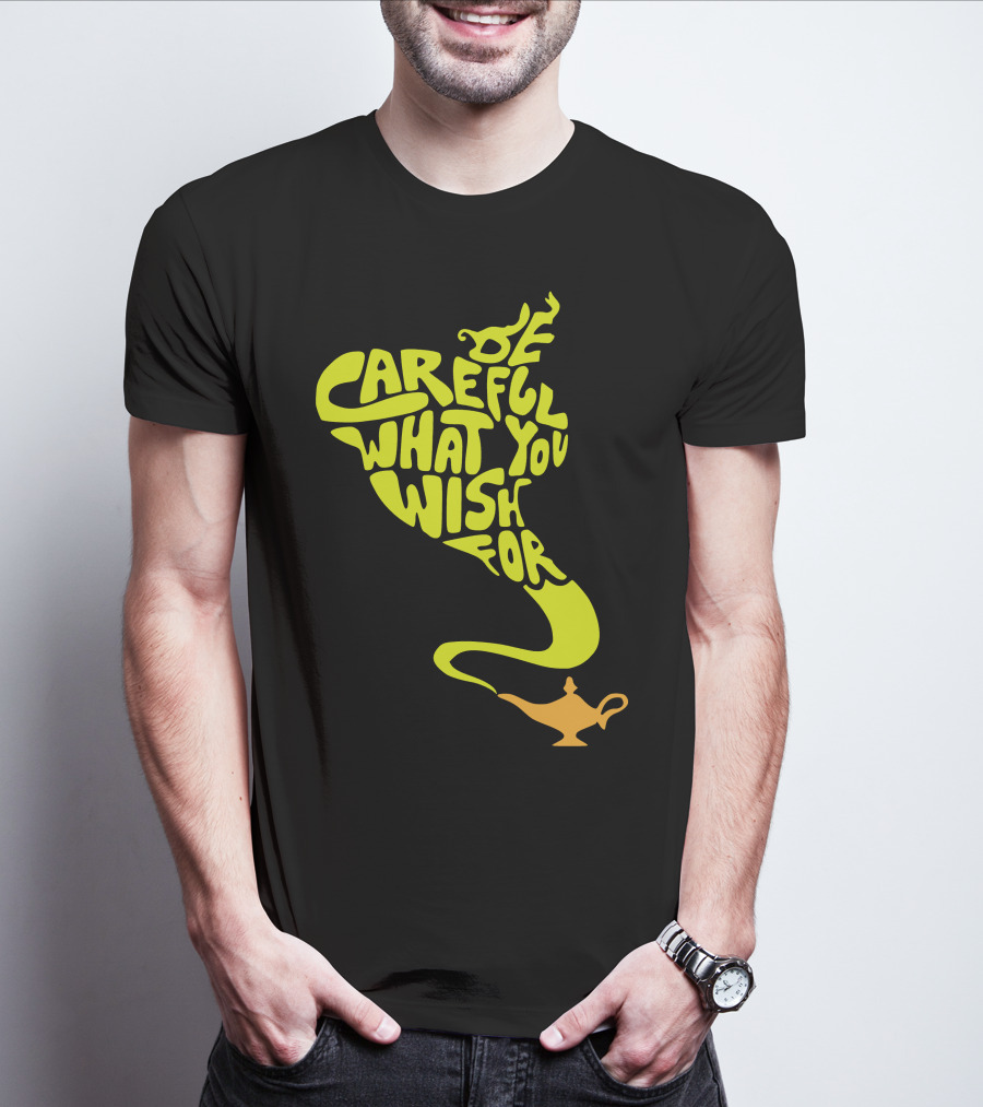 Be Careful What You Wish For Genie Lamp T-Shirt