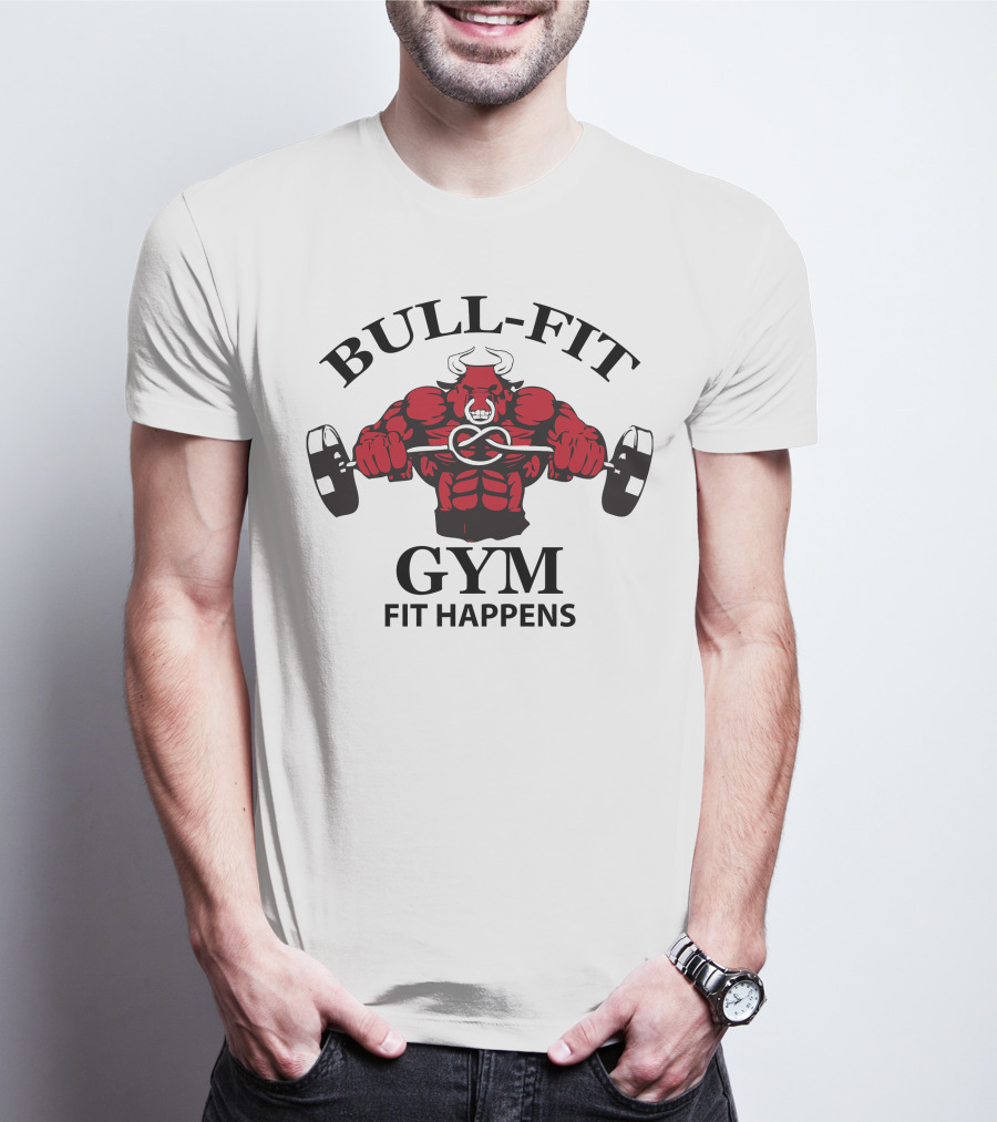 BULL-FIT GYM FIT HAPPENS T-Shirt
