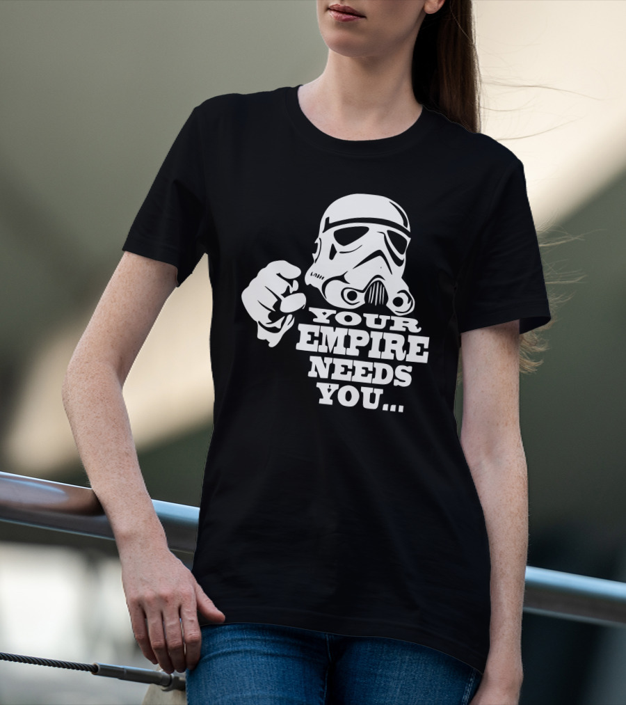Your Empire Needs You Stormtrooper Recruitment T-Shirt