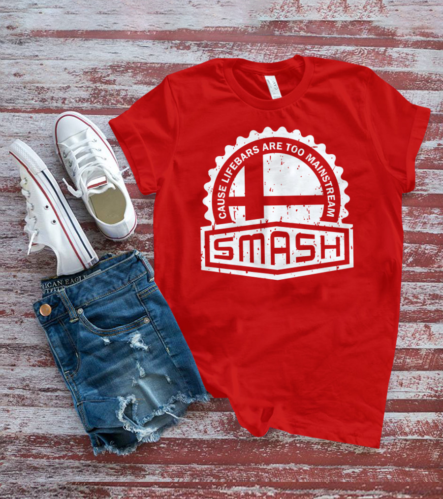 CREST SERIES Smash Cause Lifebars Are Too Mainstream T-Shirt