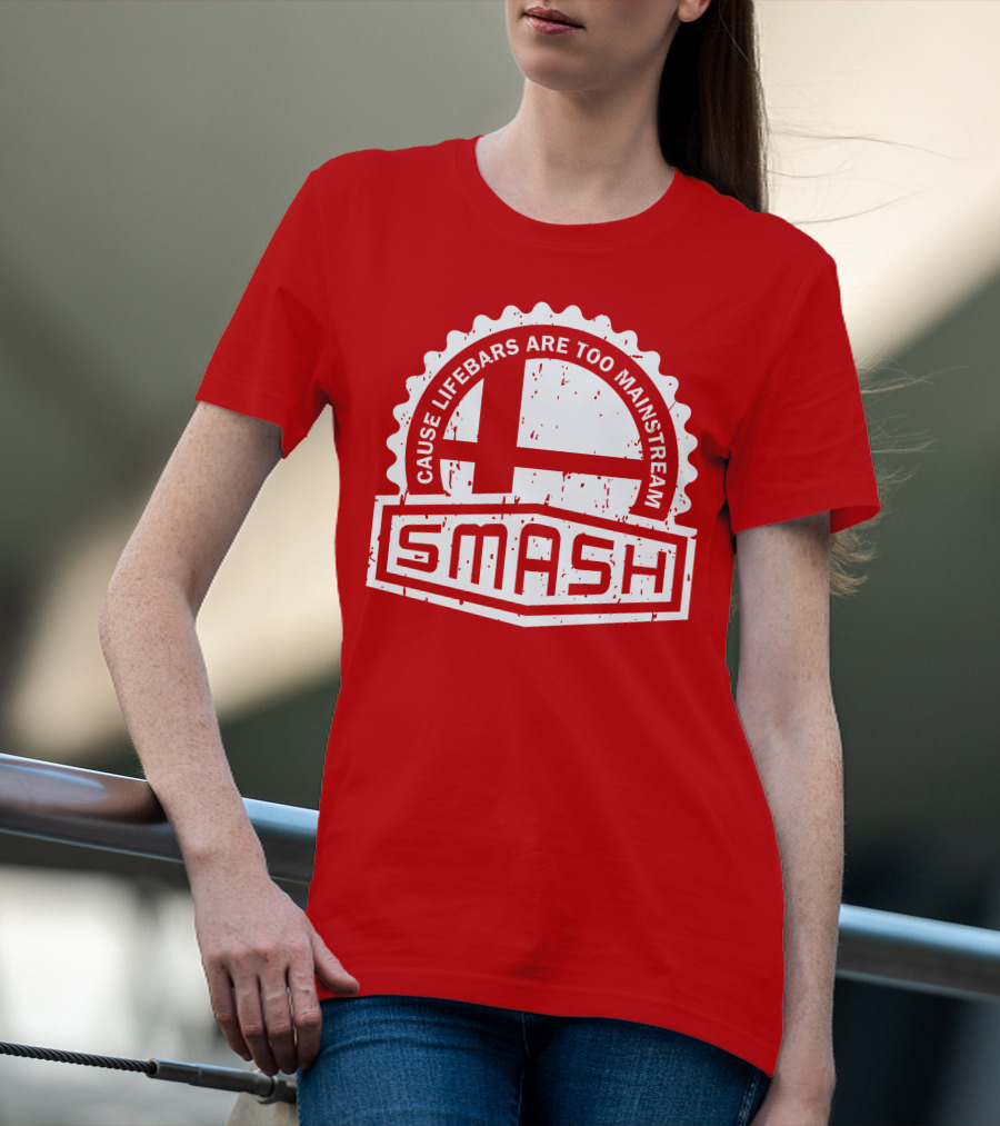 CREST SERIES Smash Cause Lifebars Are Too Mainstream T-Shirt
