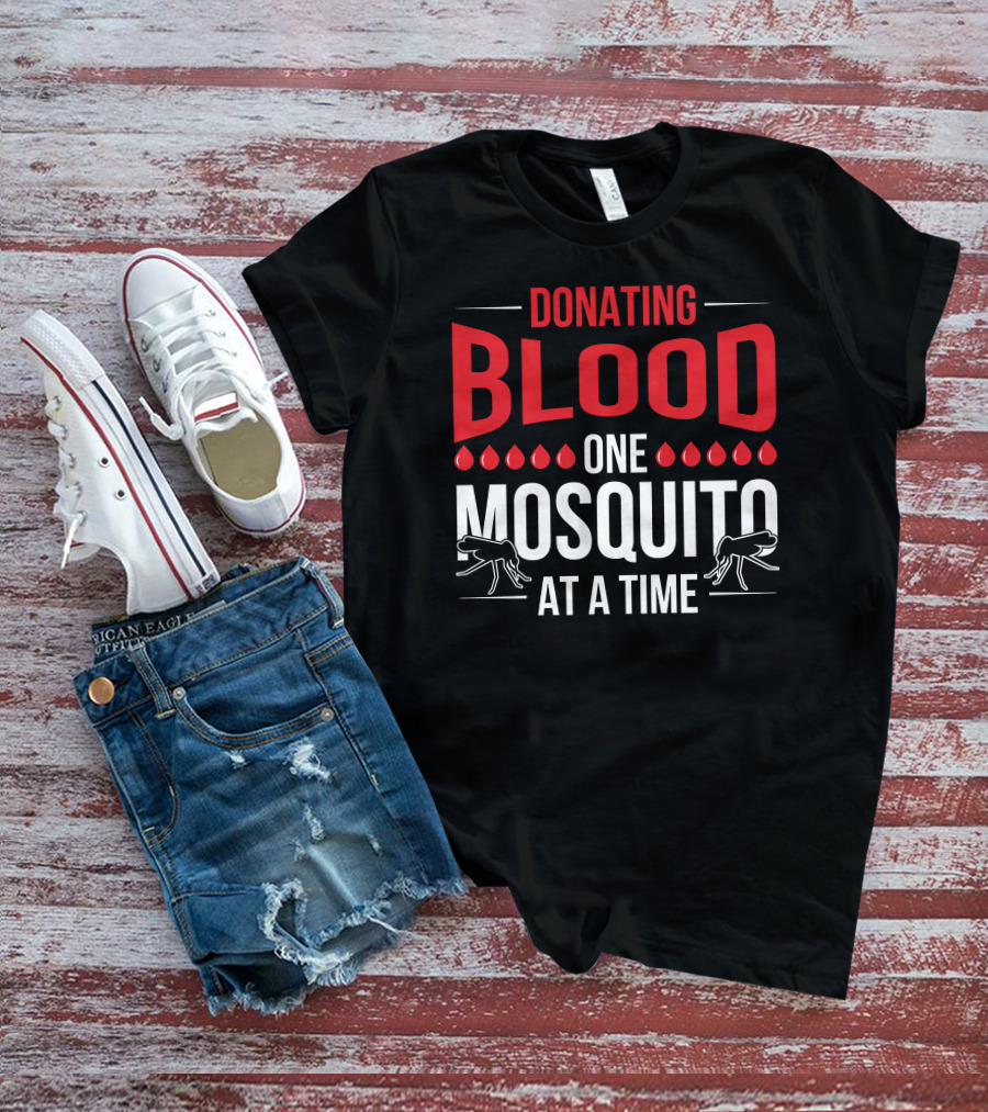Donating Blood One Mosquito At A Time Camping Mosquitoes T-Shirt