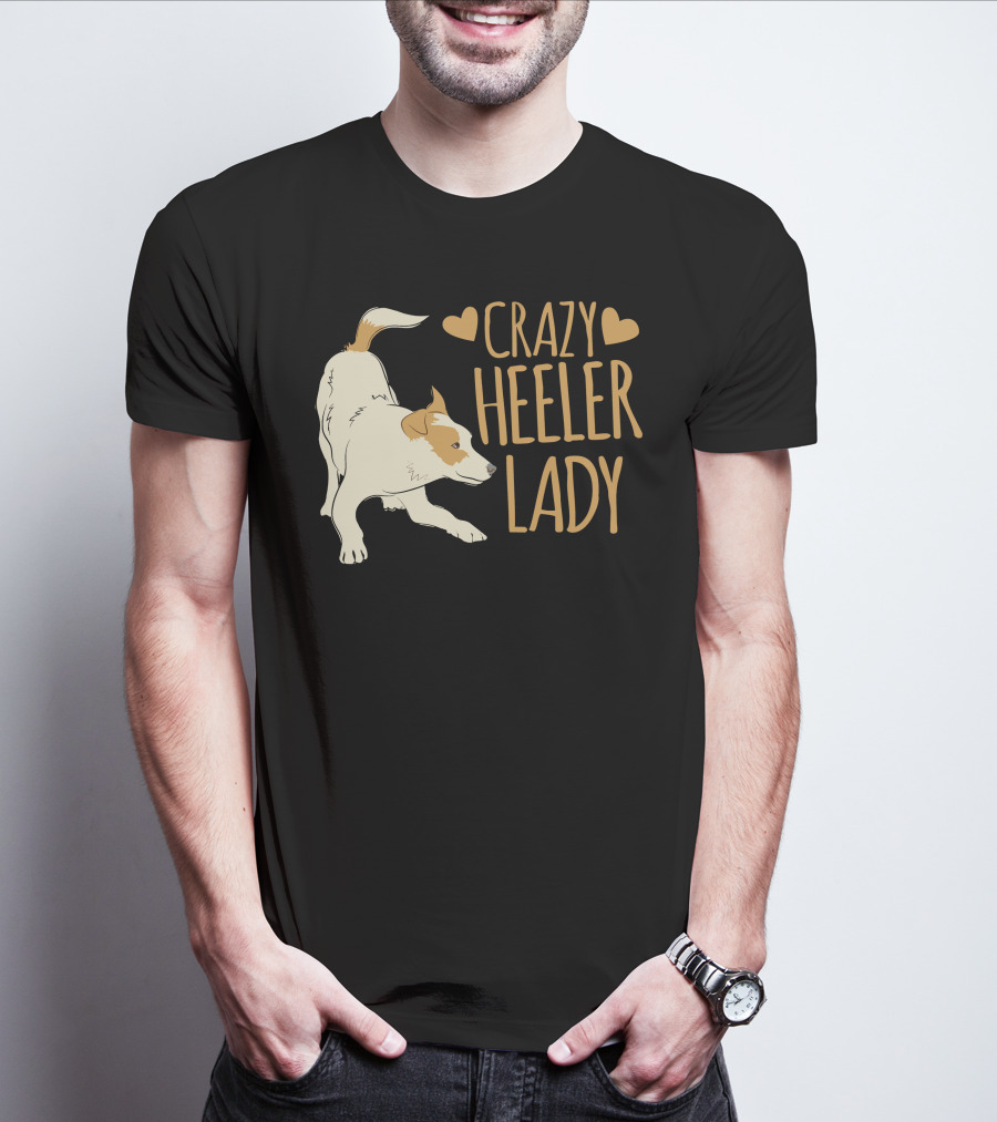 CRAZY HEELER LADY WITH HEARTS AND DOG T-Shirt