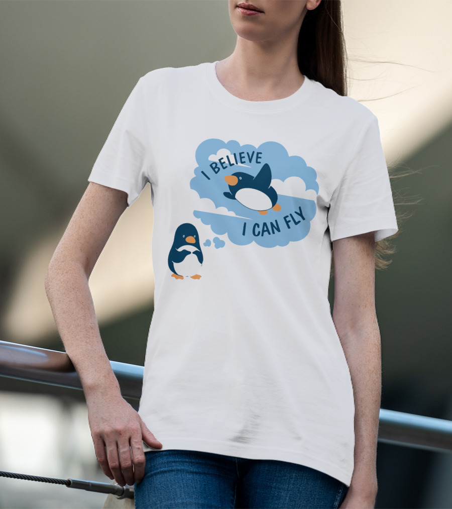I Believe I Can Fly Penguin Dreaming Clouds T-Shirt
